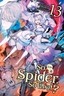 So I'm a Spider, So What?, Vol. 13 (light novel)-9781975339852