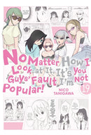 No Matter How I Look at It, It's You Guys' Fault I'm Not Popular!, Vol. 19-9781975340742