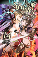 So I'm a Spider, So What?, Vol. 14 (light novel)-9781975341756