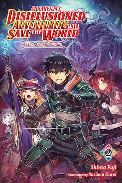 Apparently, Disillusioned Adventurers Will Save the World, Vol. 2 (light novel)-9781975351861