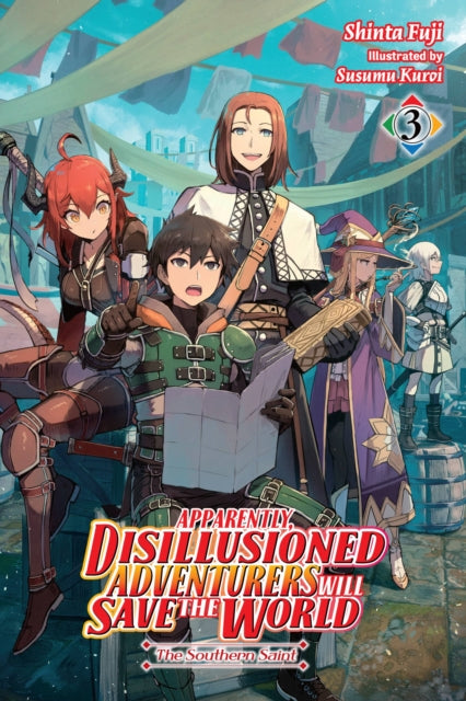 Apparently, Disillusioned Adventurers Will Save the World, Vol. 3 (light novel)-9781975351885