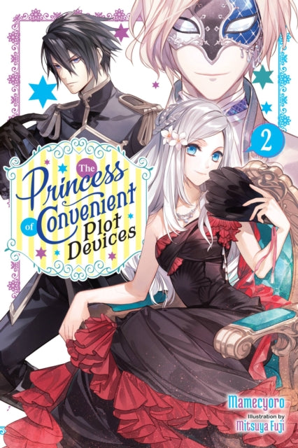 The Princess of Convenient Plot Devices, Vol. 2 (light novel)-9781975352851