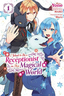 I Want to Be a Receptionist in This Magical World, Vol. 1 (manga)-9781975352899