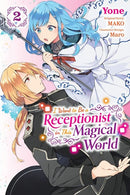 I Want to Be a Receptionist in This Magical World, Vol. 2 (manga)-9781975352912