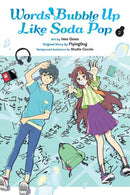Words Bubble Up Like Soda Pop, Vol. 2 (manga)-9781975364410
