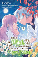 Hi, I'm a Witch, and My Crush Wants Me to Make a Love Potion, Vol. 3-9781975370510