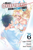 The Hero Is Overpowered But Overly Cautious, Vol. 6 (manga)-9781975374648