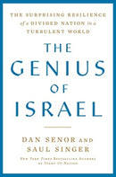 The Genius of Israel : The Surprising Resilience of a Divided Nation in a Turbulent World-9781982115760