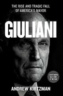 Giuliani : The Rise and Tragic Fall of America's Mayor-9781982153304