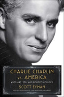 Charlie Chaplin vs. America : When Art, Sex, and Politics Collided-9781982176358