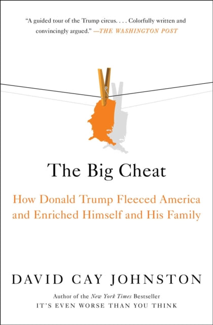 The Big Cheat : How Donald Trump Fleeced America and Enriched Himself and His Family-9781982178048