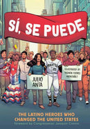 Si, Se Puede : The Latino Heroes Who Changed the United States-9781984860910