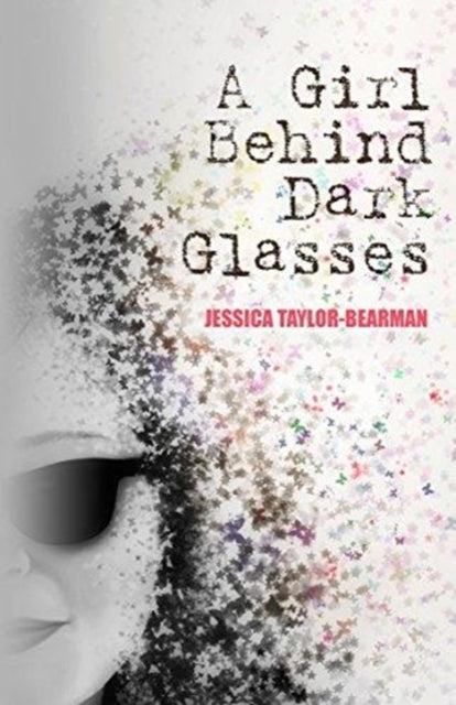 A Girl Behind Dark Glasses-9781999805357