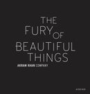 Akram Khan: The Fury of beautiful things-9782330130084