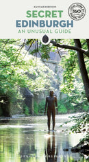 Secret Edinburgh : A guide to the unusual and unfamiliar-9782361953638