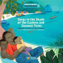 Songs in the Shade of the Cashew and Coconut Trees : From West Africa to the Caribbean (Book 1)-9782898360442