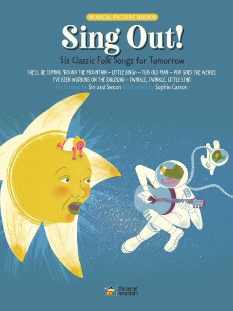 Sing Out! : Six Classic Folk Songs for Tomorrow-9782924774854