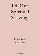 Of Our Spiritual Strivings : Two Works Series Vol. 4.-9783753300603