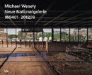 Michael Wesely, Updated Edition (Bilingual edition) : Neue Nationalgalerie 160401_201209-9783775751292