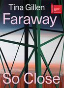 Tina Gillen: Faraway So Close (Bilingual edition)-9783775753302