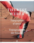 Therese Weber : Topografien der Raume / Topographies of Spaces-9783775755184