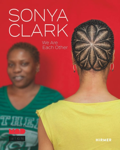 Sonya Clark : We Are Each Other-9783777440965