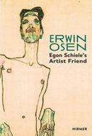 Erwin Osen: Egon Schiele's Artist Friend-9783777441429