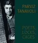Parviz Tanavoli : Poets, Locks, Cages-9783777441597