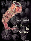 Art Forms in Nature : The Prints of Ernst Haeckel-9783791319902