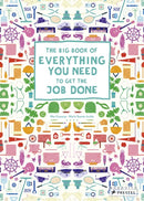 The Big Book of Everything You Need to Get the Job Done-9783791374048