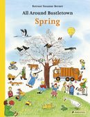 All Around Bustletown: Spring-9783791374093