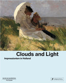Clouds and Light : Impressionism in Holland-9783791379999
