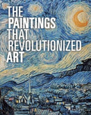 The Paintings That Revolutionized Art-9783791381534