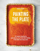 Painting the Plate : 52 Recipes Inspired by Great Works of Art from Mark Rothko, Frida Kahlo, and Man y More-9783791388779