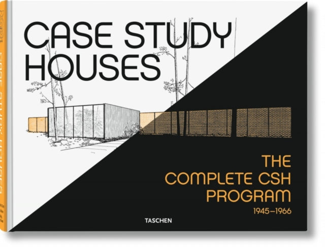 Case Study Houses. The Complete CSH Program 1945-1966-9783836510219