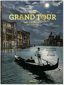 The Grand Tour. The Golden Age of Travel-9783836585071