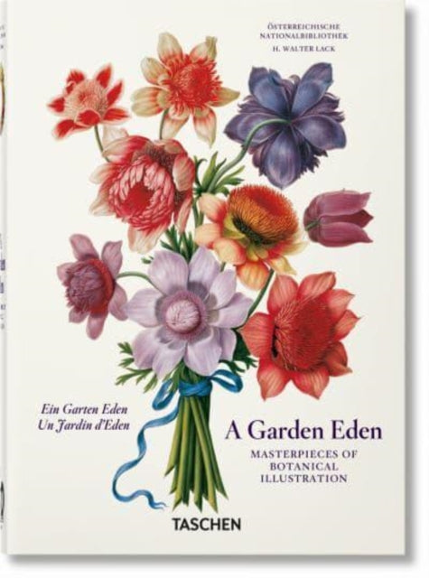 A Garden Eden. Masterpieces of Botanical Illustration. 40th Ed.-9783836591911