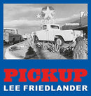 Lee Friedlander: Pickup-9783958295018