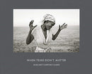 Margaret Courtney-Clarke: When Tears Don't Matter-9783958298774