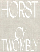 Horst P. Horst: Cy Twombly-9783958299528