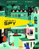 How to Be a Spy-9783967047370