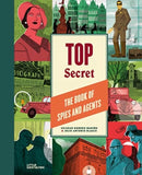 Top Secret : The Book of Spies and Agents-9783967047592