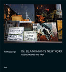 Tod Papageorge: Dr. Blankman's New York : Kodachromes 1966-1967-9783969990629