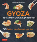 Gyoza: The Ultimate Dumpling Cookbook : 50 Recipes from Tokyo's Gyoza King - Pot Stickers, Dumplings, Spring Rolls and More!-9784805314906