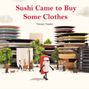 Sushi Came to Buy Some Clothes-9784865055368