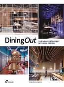 Dining Out: The New Restaurant Interior Design-9788419220226