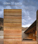 Down to Earth : Rammed Earth Architecture-9788499366463