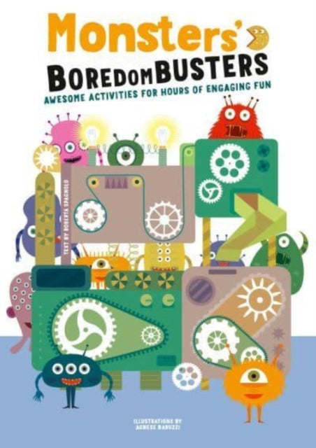 Monsters' Boredom Busters : Awesome Activities for Hours of Engaging Fun-9788854419780