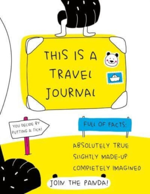 This is a Travel Journal : Absolutely True, Slightly Made-Up, Completely Imagined-9788854419834