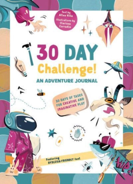 30 Day Challenge : An Adventure Journal - 30 Days of Tasks for Creative and Imaginative Play-9788854419902